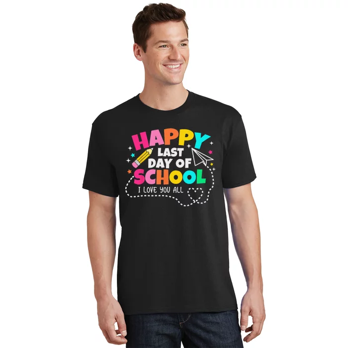 Happy End Of School Year Teachers Graduation T-Shirt