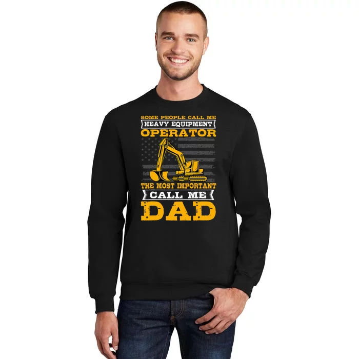 Heavy Equipment Operator Excavator FatherS Day Dad Sweatshirt