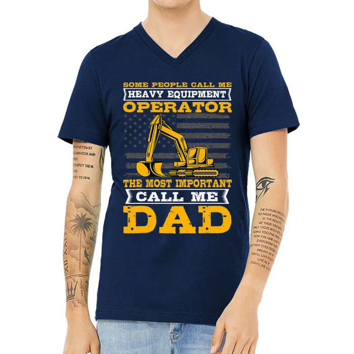 Heavy Equipment Operator Excavator Fathers Day Dad V-Neck T-Shirt