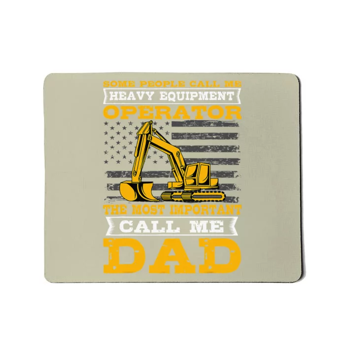 Heavy Equipment Operator Excavator Fathers Day Dad Mousepad