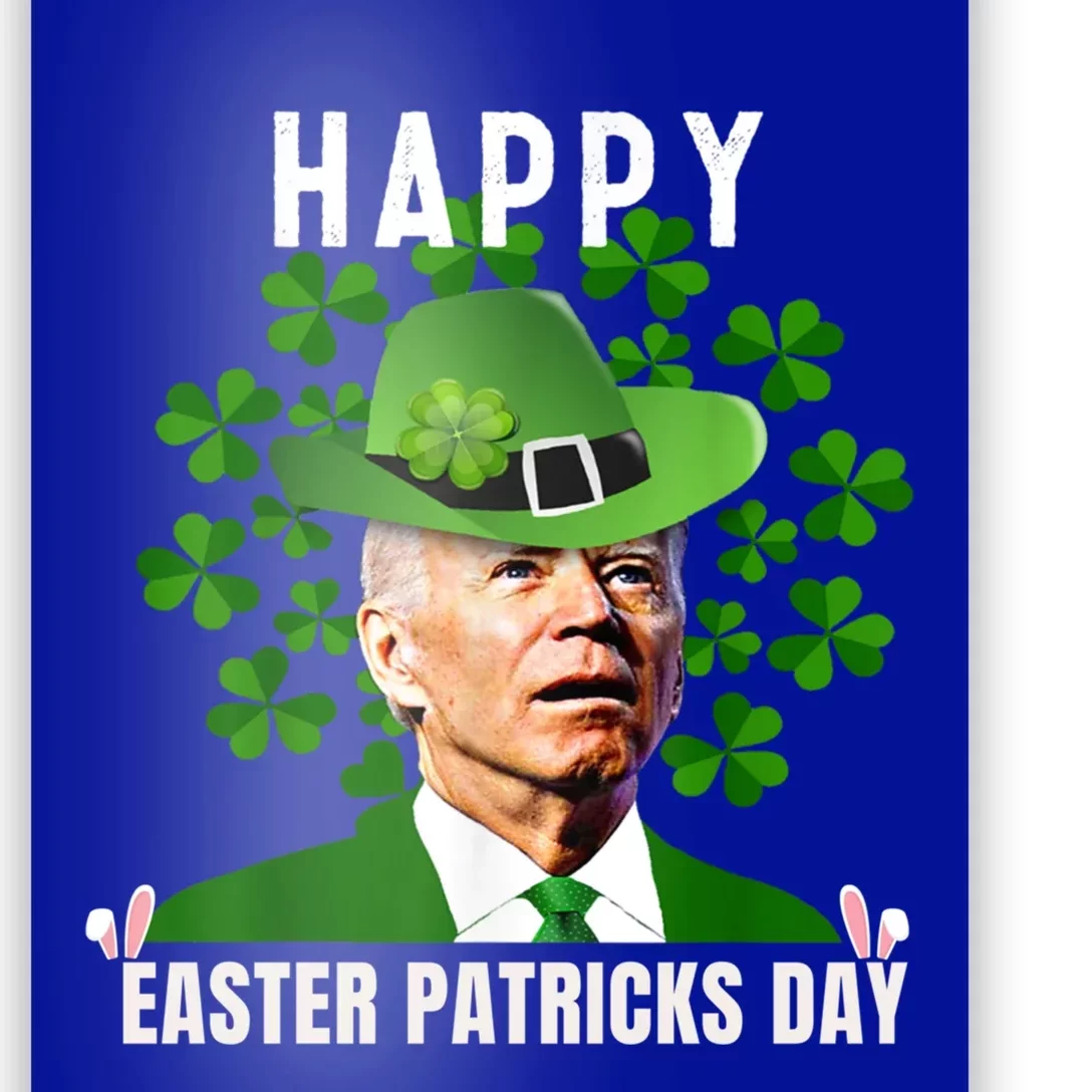 Happy Easter Patricks Day Funny Joe Biden St Patricks Day Great Gift Poster