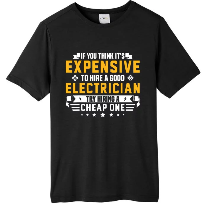 Humorous Electrician Pun Funny Electrician Technician ChromaSoft Performance T-Shirt