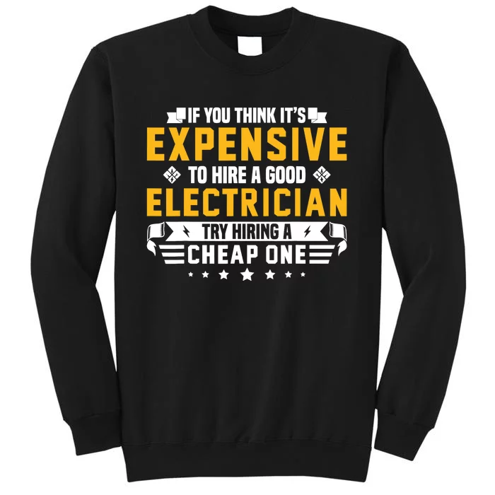 Humorous Electrician Pun Funny Electrician Technician Tall Sweatshirt