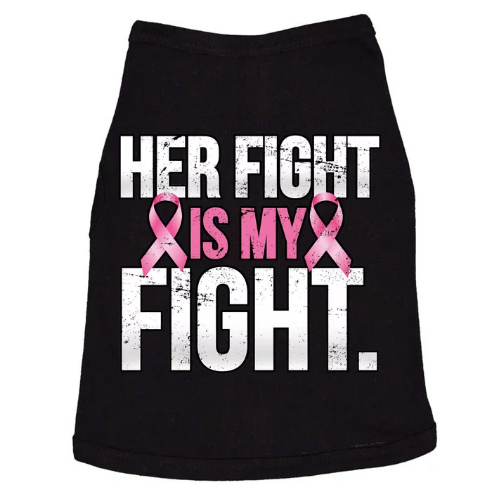 Her Fight Is My Fight Doggie Tank