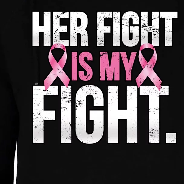 Her Fight Is My Fight Womens Funnel Neck Pullover Hood