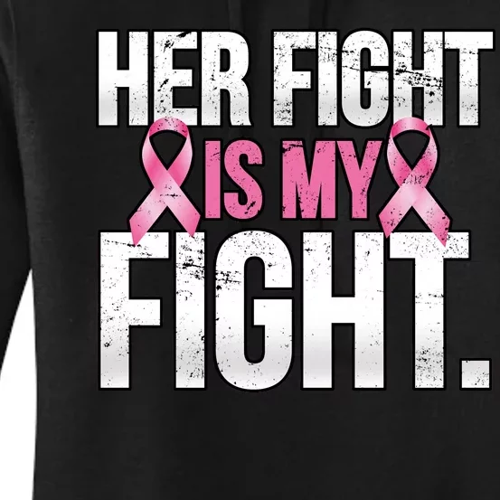 Her Fight Is My Fight Women's Pullover Hoodie