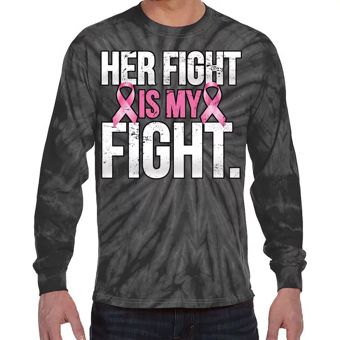 Her Fight Is My Fight Tie-Dye Long Sleeve Shirt