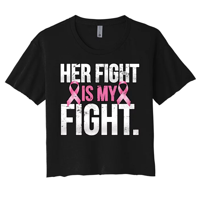 Her Fight Is My Fight Women's Crop Top Tee