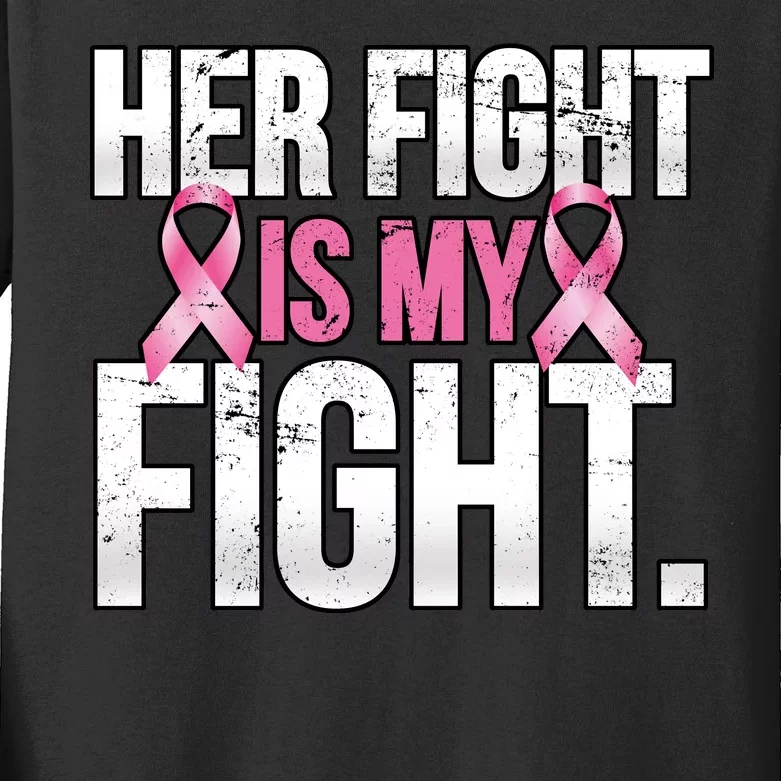 Her Fight Is My Fight Kids Long Sleeve Shirt