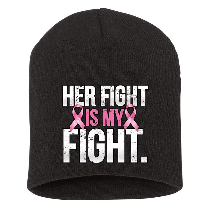 Her Fight Is My Fight Short Acrylic Beanie