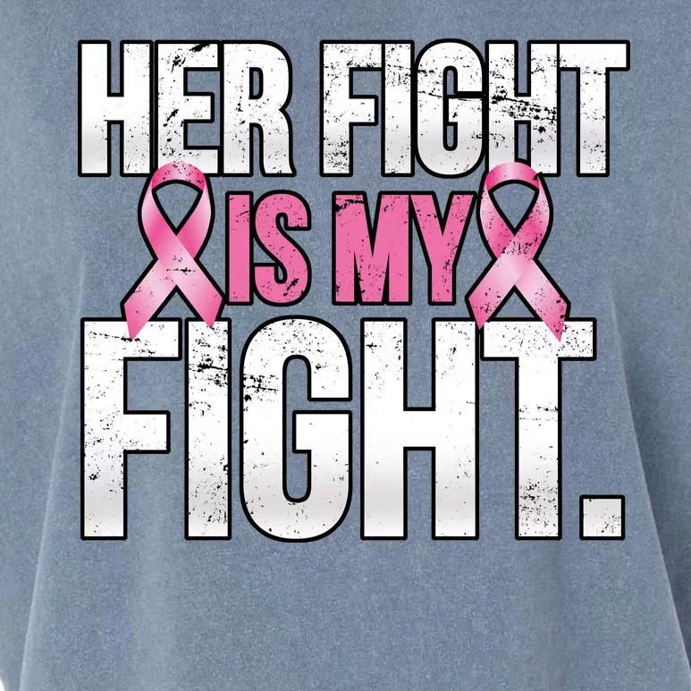 Her Fight Is My Fight Garment-Dyed Women's Muscle Tee