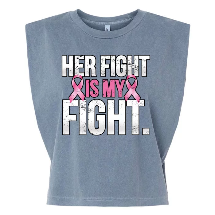 Her Fight Is My Fight Garment-Dyed Women's Muscle Tee