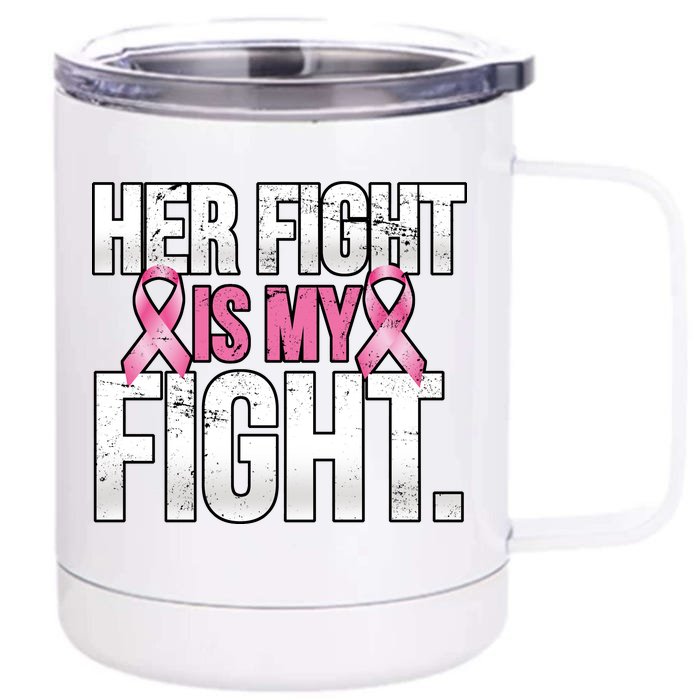 Her Fight Is My Fight Front & Back 12oz Stainless Steel Tumbler Cup