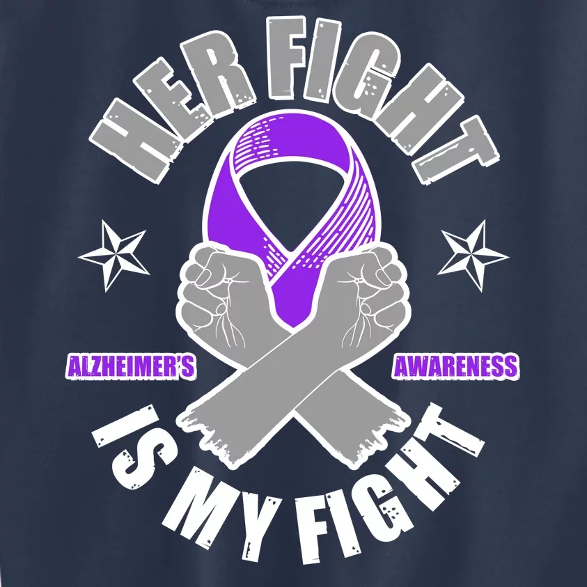 Her Fight Is My Fight Alzheimer's Awareness Kids Sweatshirt