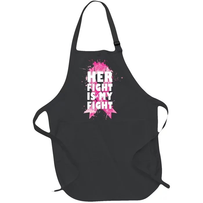 Her Fight Is My Fight Breast Cancer Full-Length Apron With Pocket