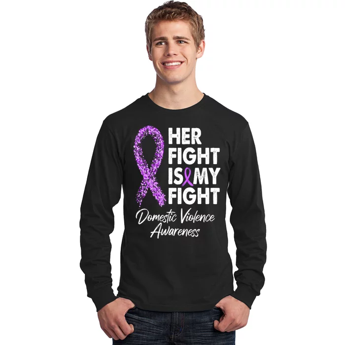 Her Fight is My Fight Domestic Violence Awareness Purple Ribbon Long Sleeve Shirt