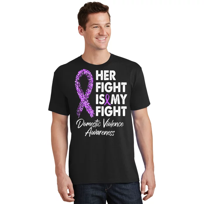 Her Fight is My Fight Domestic Violence Awareness Purple Ribbon T-Shirt