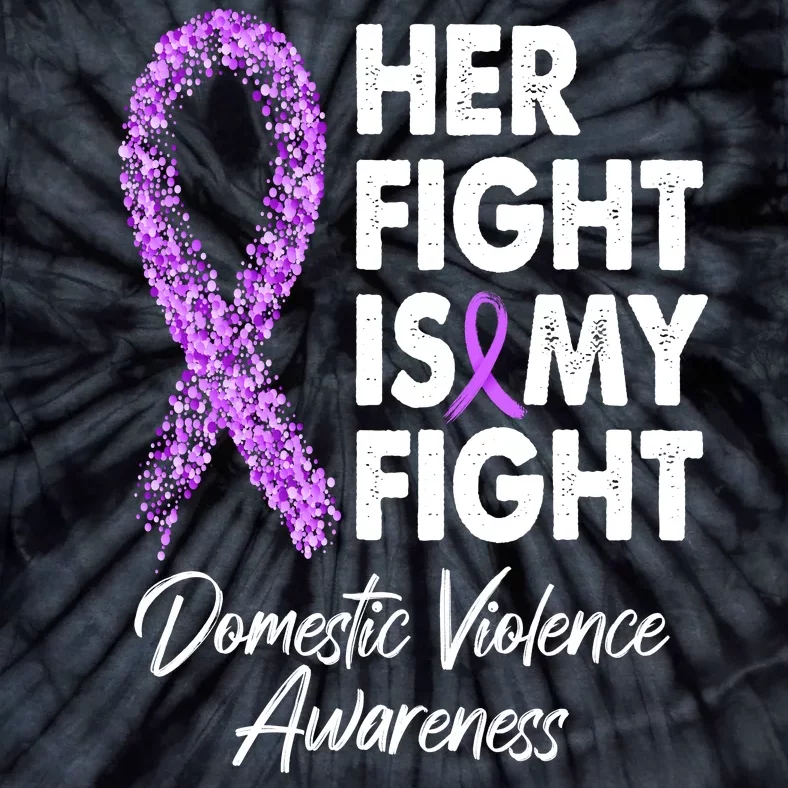 Her Fight is My Fight Domestic Violence Awareness Purple Ribbon Tie-Dye T-Shirt