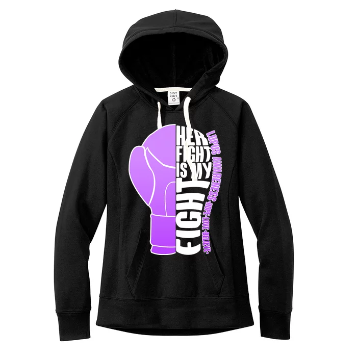 Her Fight is My Fight Lupus Awareness Women's Fleece Hoodie