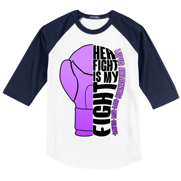 Her Fight is My Fight Lupus Awareness Baseball Sleeve Shirt