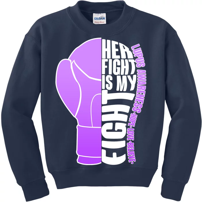 Her Fight is My Fight Lupus Awareness Kids Sweatshirt