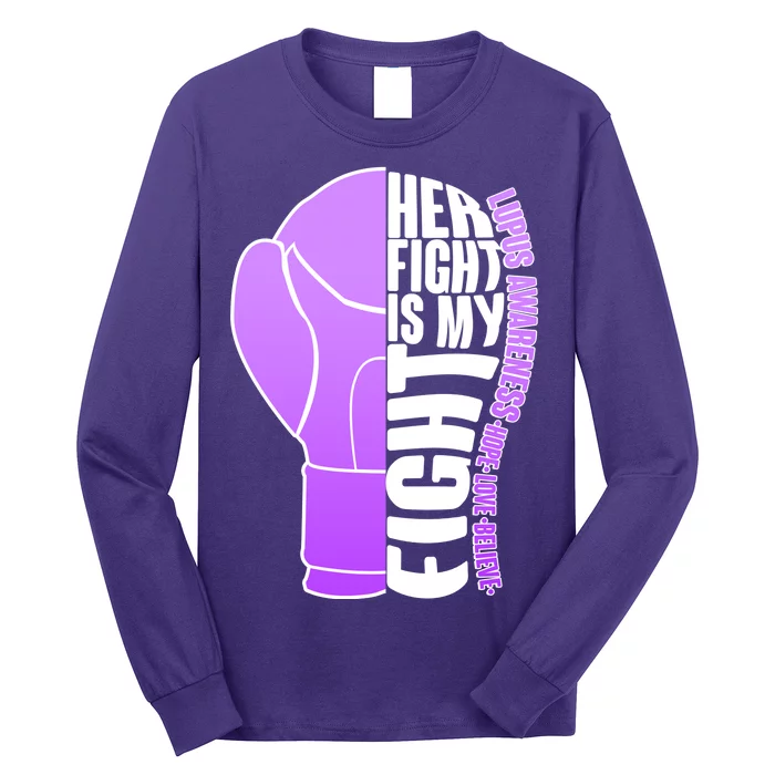 Her Fight is My Fight Lupus Awareness Long Sleeve Shirt