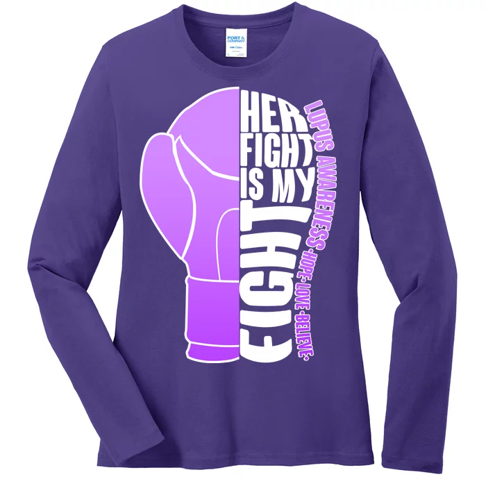 Her Fight is My Fight Lupus Awareness Ladies Long Sleeve Shirt