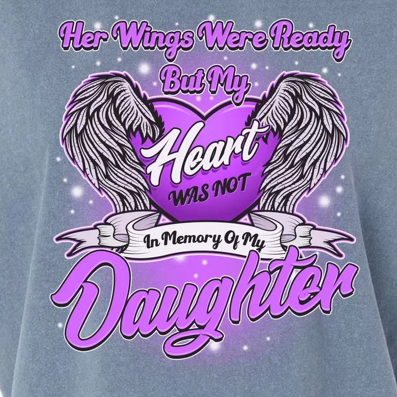 Her Wings Were Ready But My Heart Was Not In Memory of My Daughter Garment-Dyed Women's Muscle Tee