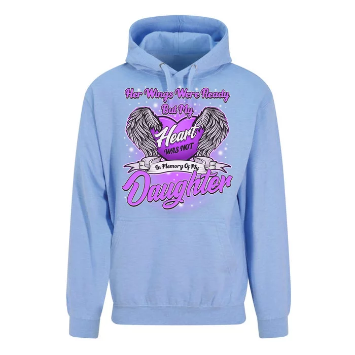 Her Wings Were Ready But My Heart Was Not In Memory of My Daughter Unisex Surf Hoodie