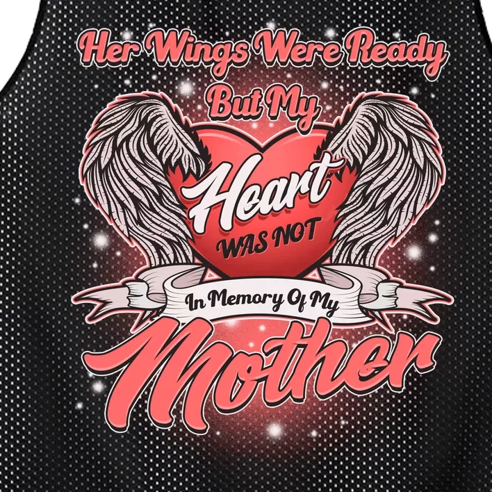 Her Wings Were Ready But My Heart Was Not In Memory Of My Mother Mesh Reversible Basketball Jersey Tank