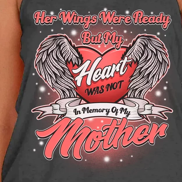 Her Wings Were Ready But My Heart Was Not In Memory Of My Mother Women's Knotted Racerback Tank