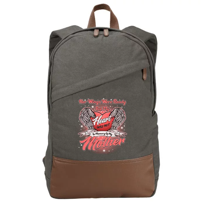 Her Wings Were Ready But My Heart Was Not In Memory Of My Mother Cotton Canvas Backpack