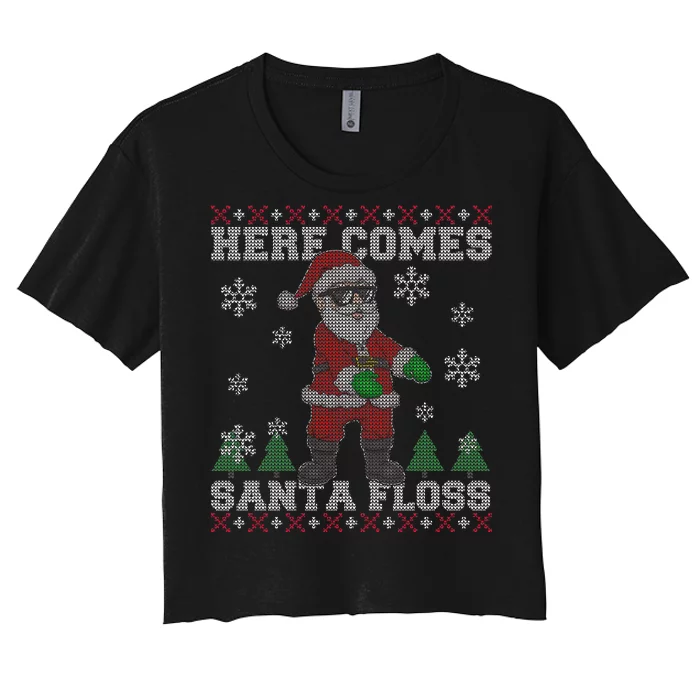 Here Comes Santa Floss Cool Ugly Christmas Women's Crop Top Tee