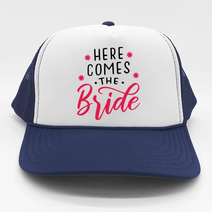 Here Comes The Bride Trucker Hat