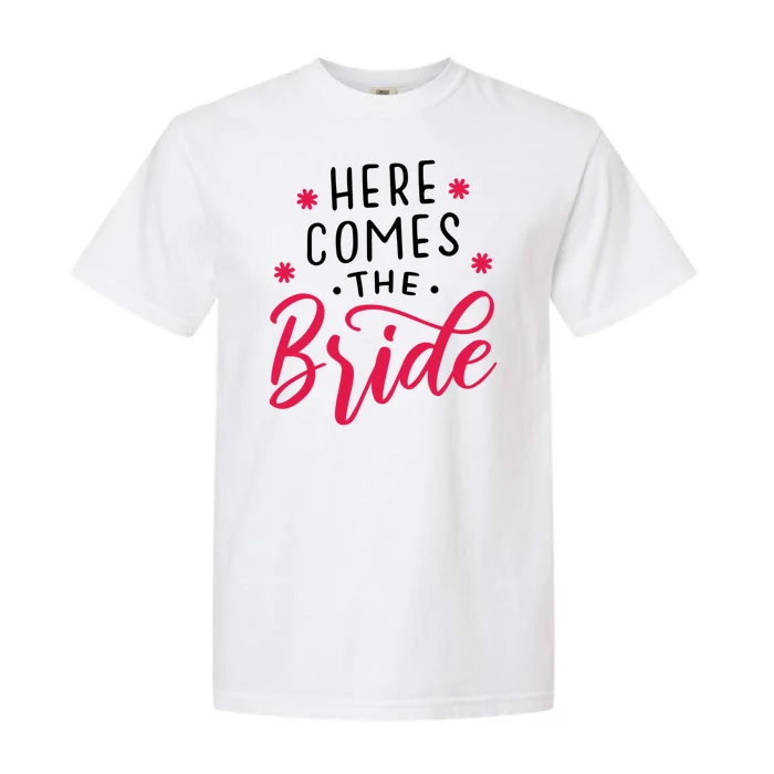 Here Comes The Bride Garment-Dyed Heavyweight T-Shirt