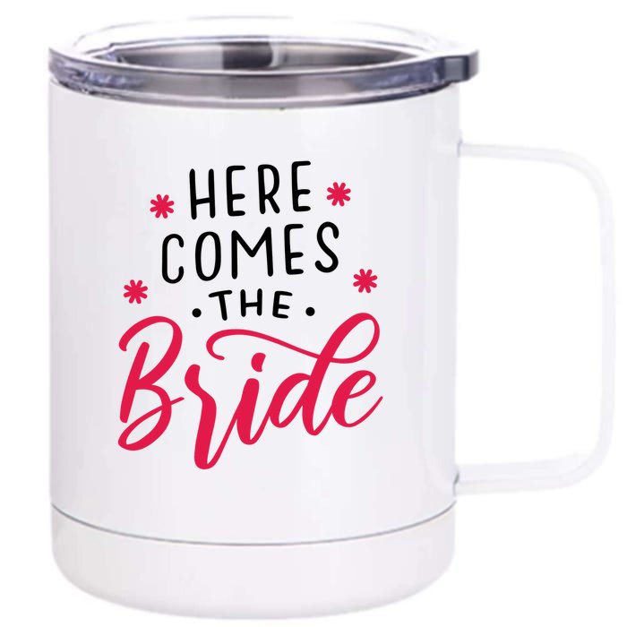 Here Comes The Bride Front & Back 12oz Stainless Steel Tumbler Cup