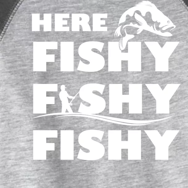 Here Fishy Fishy Fishy Toddler Fine Jersey T-Shirt