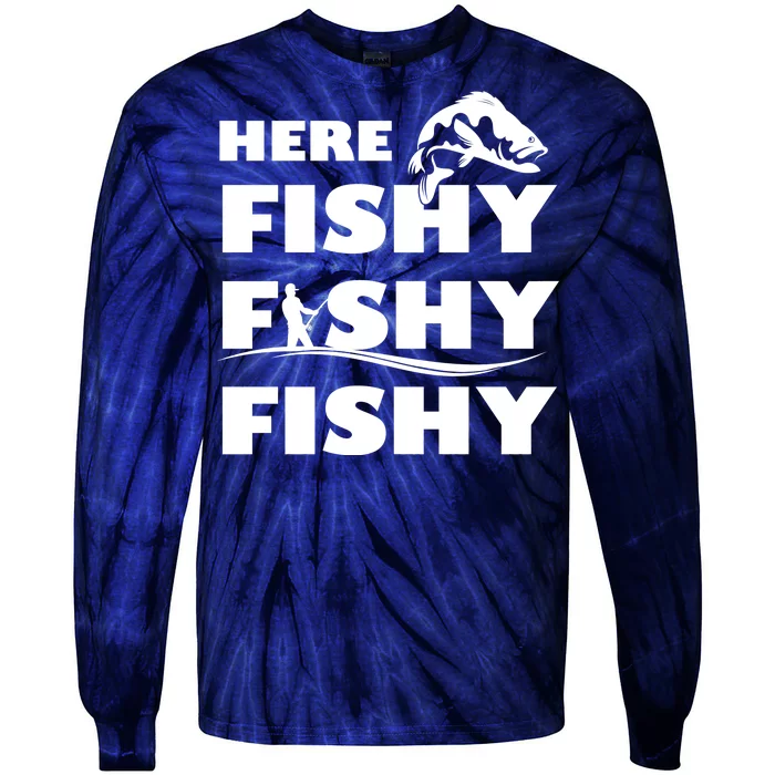 Here Fishy Fishy Fishy Tie-Dye Long Sleeve Shirt