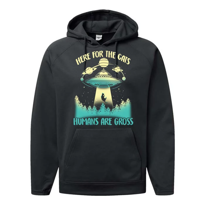 Here For The Cats Humans Are Gross Performance Fleece Hoodie