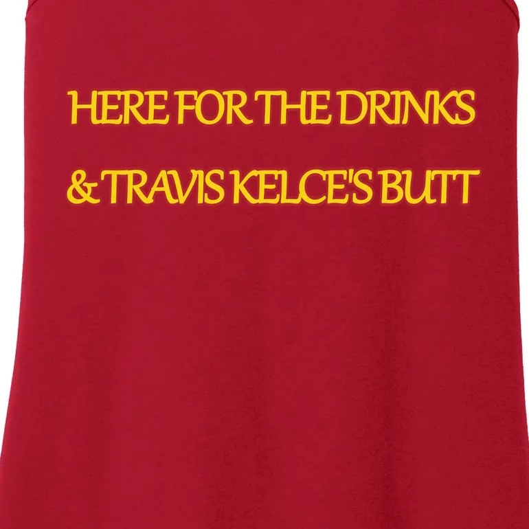 Here For The Drinks Travis Kelce's Butt Kansas City Ladies Essential Tank