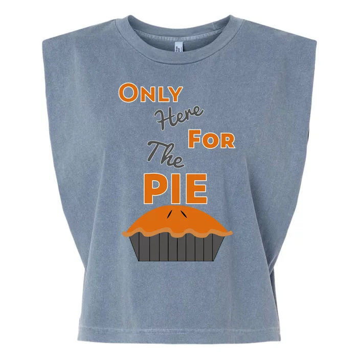 Here For The Pie Funny Thanksgiving Garment-Dyed Women's Muscle Tee