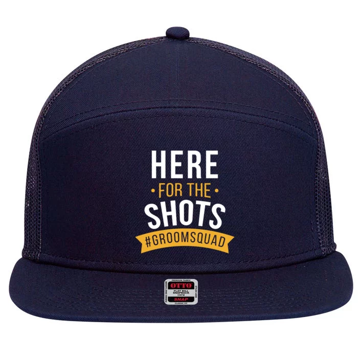 Here For The Shots Groom Squad 7 Panel Mesh Trucker Snapback Hat