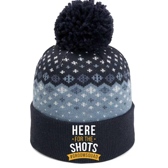 Here For The Shots Groom Squad The Baniff Cuffed Pom Beanie