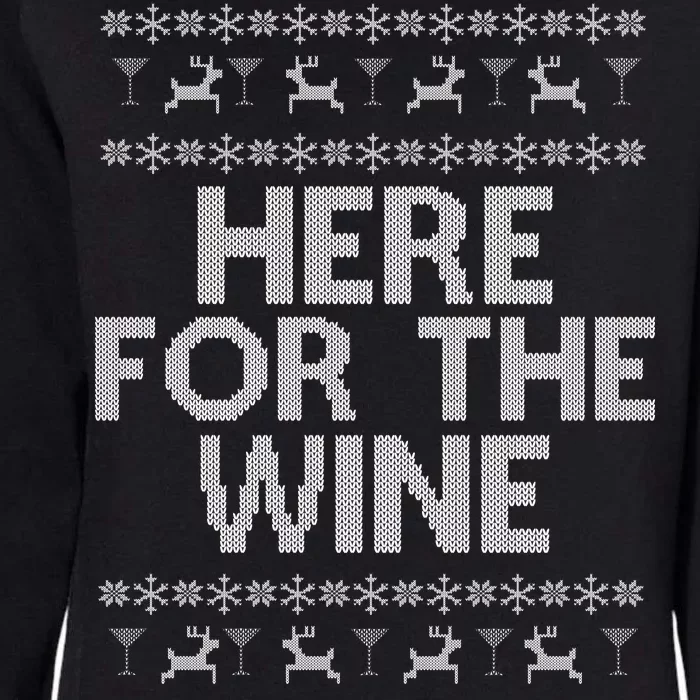 Here For The Wine Ugly Christmas Sweater Womens California Wash Sweatshirt