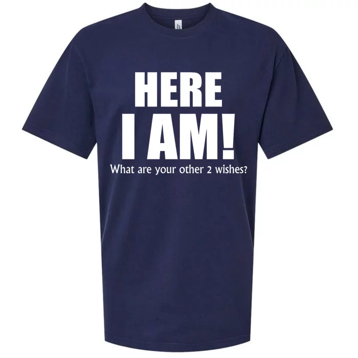 Here I Am! What Are Your Other 2 Wishes? Sueded Cloud Jersey T-Shirt