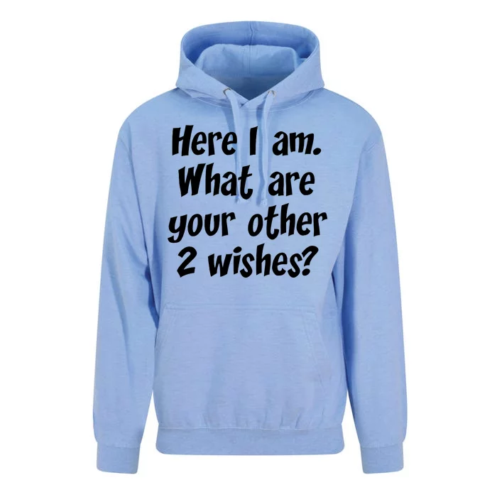 Here I Am, What Are Your Other Two Wishes Unisex Surf Hoodie