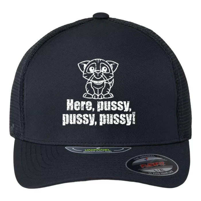 Here Pussy Pussy Pussy Cat Flexfit Unipanel Trucker Cap