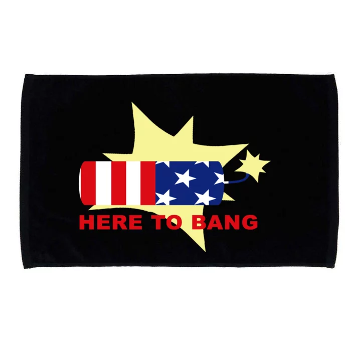 Here To Bang Independence Day 4th of July Microfiber Hand Towel