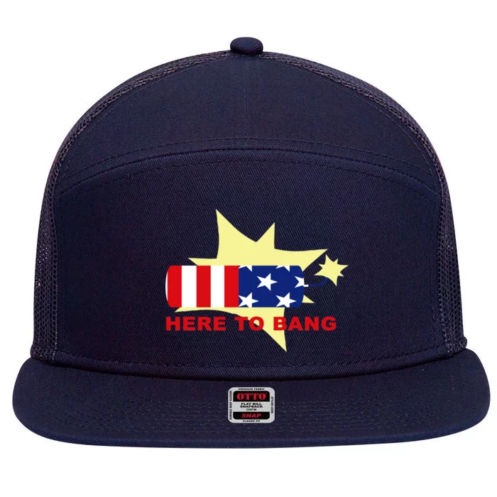 Here To Bang Independence Day 4th of July 7 Panel Mesh Trucker Snapback Hat