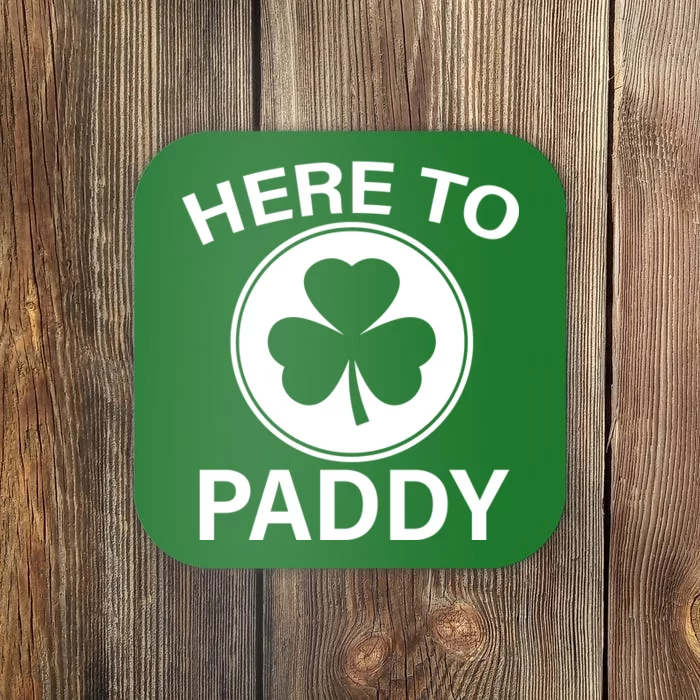 Here To Paddy Funny St Patricks Day Coaster